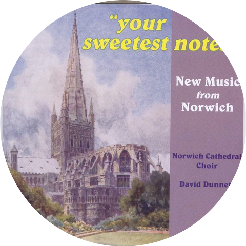 Norwich Cathedral Choir, David Dunnett & Julian Thomas