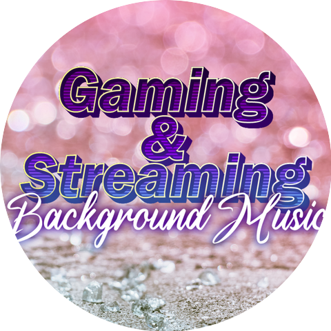Gaming & Streaming Background Music