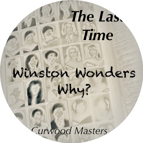 Winston Wonders Why?