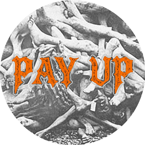 Pay Up