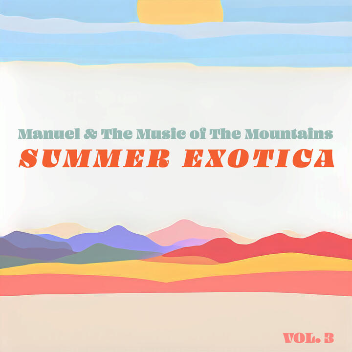 Manuel & The Music Of The Mountains