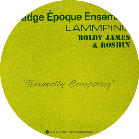 Badge Époque Ensemble, Lammping and Boldy James
