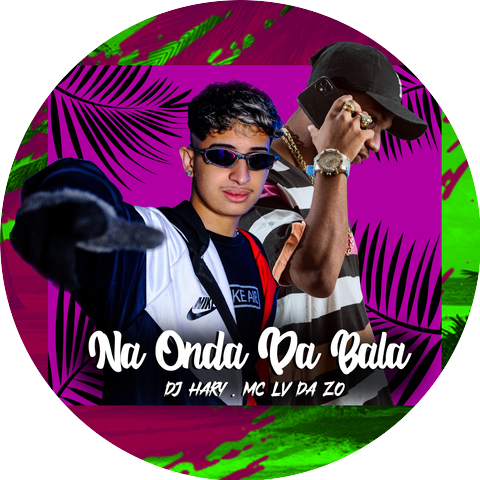 MC LV DA ZO & DJ HARY
