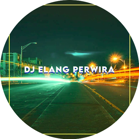 DJ ELANG PERWIRA