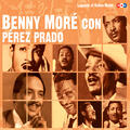 Benny More & Perez Prado