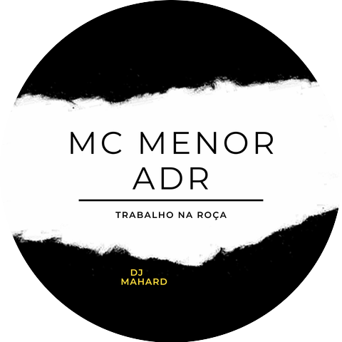 MC Menor ADR & DJ Mahard