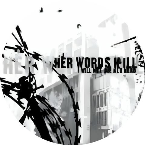 Her Words Kill