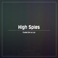 High Spies