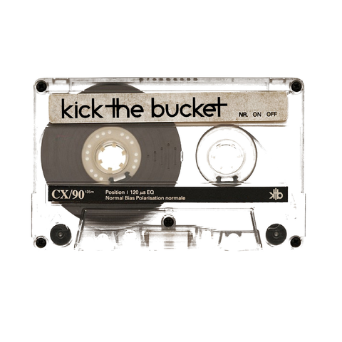 Kick The Bucket