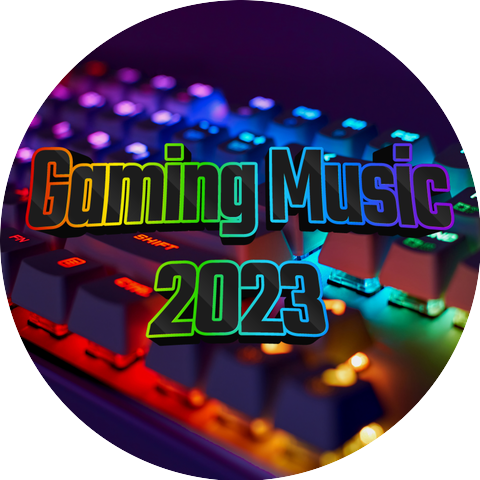 Top 2023 Gaming Tracks & 2023 Gaming Music & Gaming Music 2023