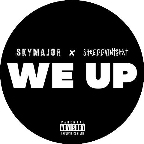 SkyMajor x $hreddAintShxt