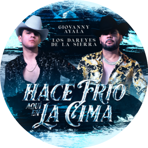 Giovanny Ayala & Los Dareyes De La Sierra