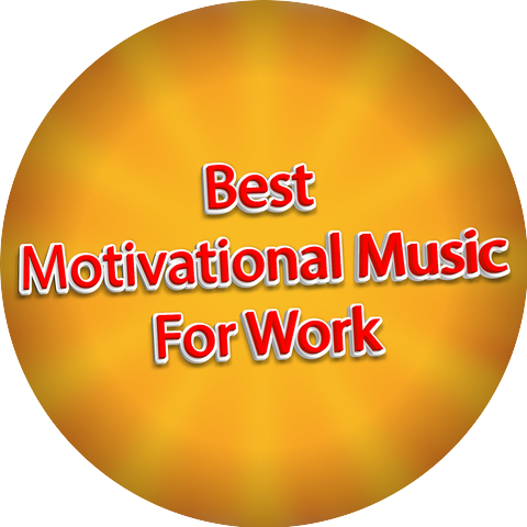 Focus Music For Work And Studying & Best Motivational Music For Work & Motivational Instrumental Music For Work