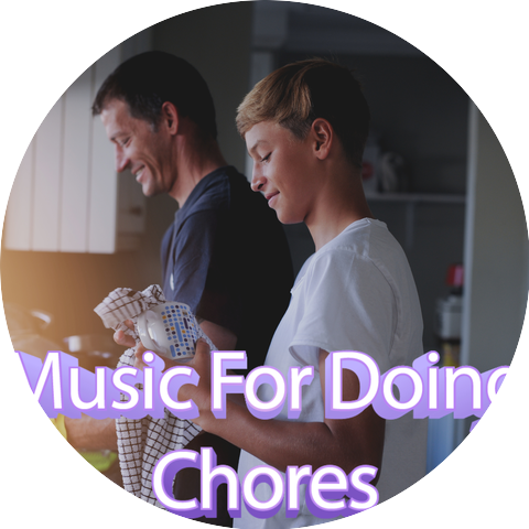 Music For Doing Chores & Music For Doing Household Chores