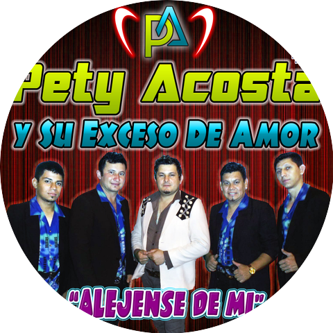 Pety Acosta y su Exceso de Amor