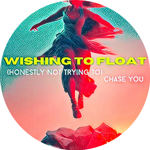 Wishing to Float