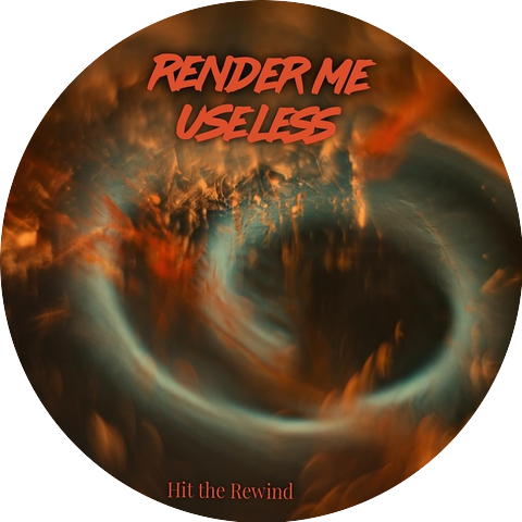 Render Me Useless