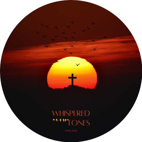 Whispered Tones