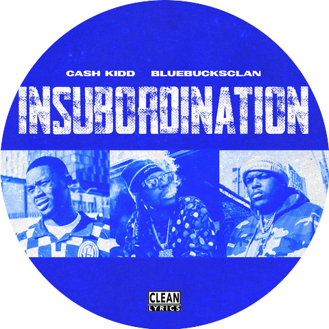 Cash Kidd & BlueBucksClan