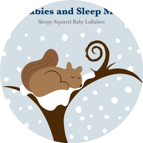 Sleepy Squirrel Baby Lullabies