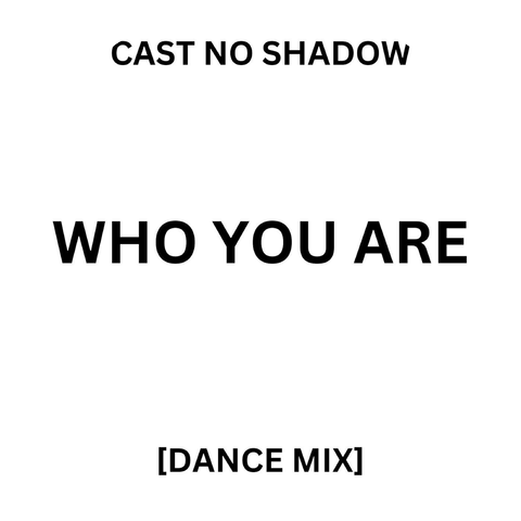 Cast No Shadow