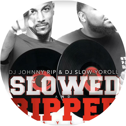 Dj Johnny rip & Dj Slow Yo Roll