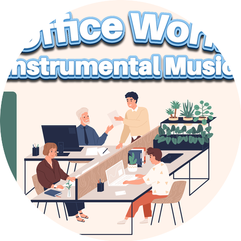 Office Work Instrumental Music & Office Work Background Music & Office Work Music Playlist