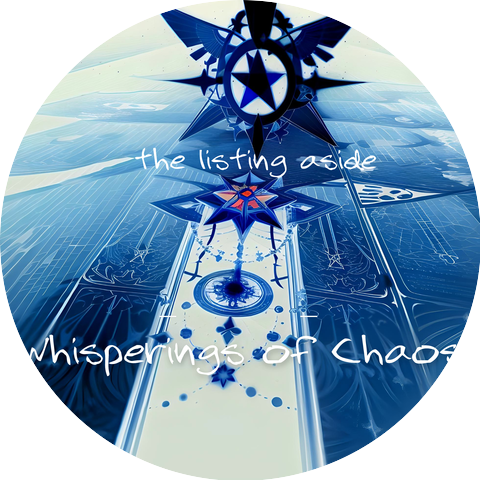 Whisperings of Chaos