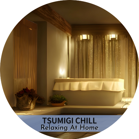 Tsumigi Chill