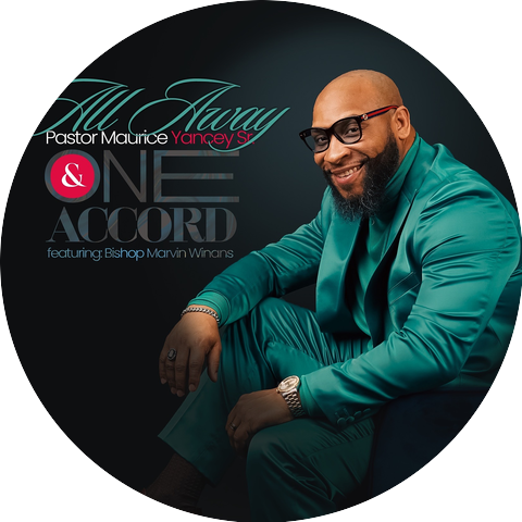 Pastor Maurice Yancey Sr. & One Accord