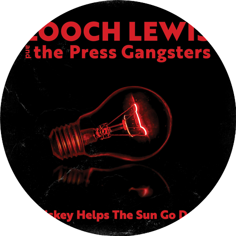 Looch Lewis & The Press Gangsters