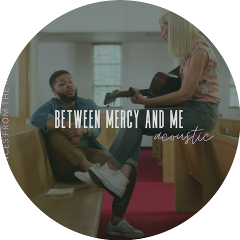 Between Mercy And Me