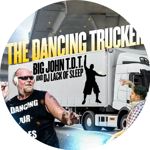DJ Lack Of Sleep & Big John The Dancing Trucker