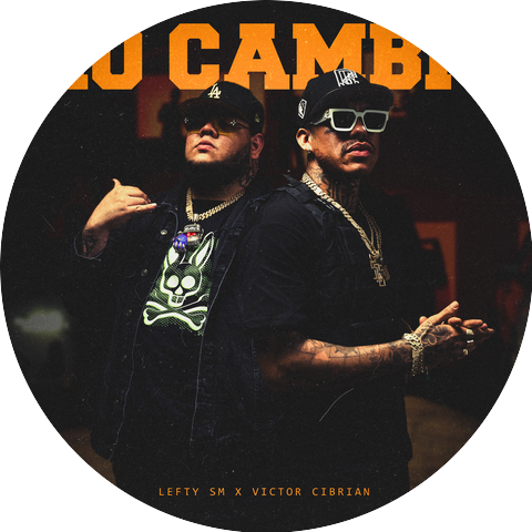 Lefty SM & Victor Cibrian