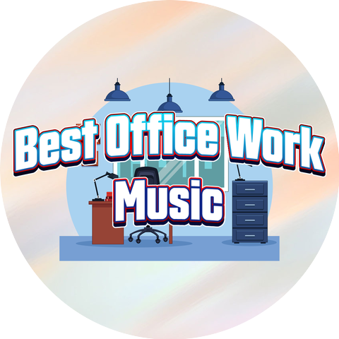 Best Office Work Music & Productive Office Work Music & Focus Concentration Office Work Working Music Mix