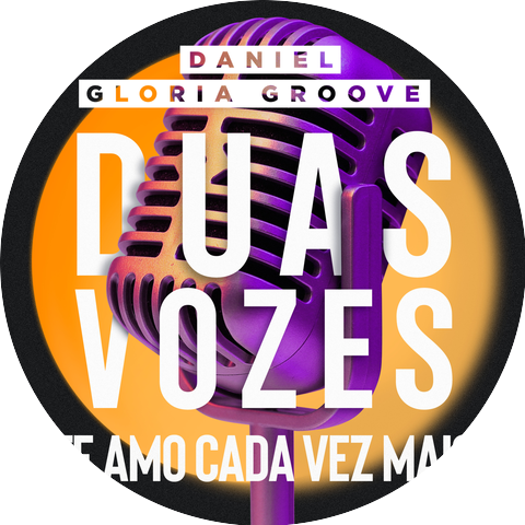 Daniel & Gloria Groove