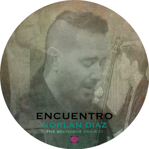 Norlan Díaz and The Soundbox Project
