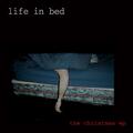 Life in Bed