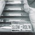 Slow Rollin' Lows