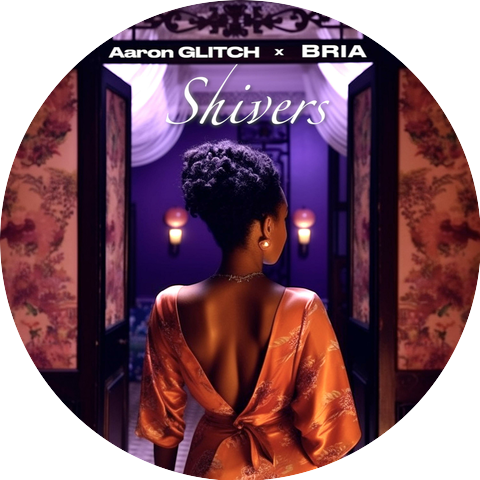 Aaron Glitch x Bria