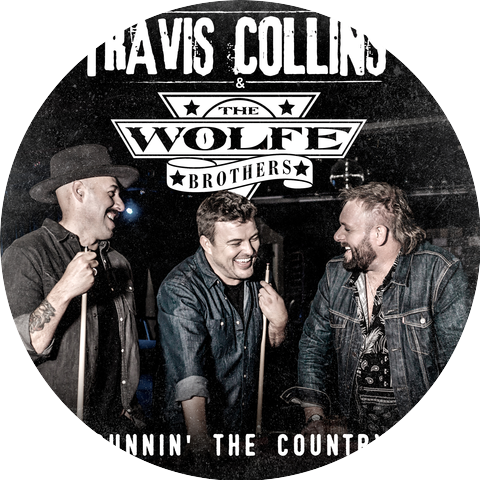 Travis Collins & The Wolfe Brothers