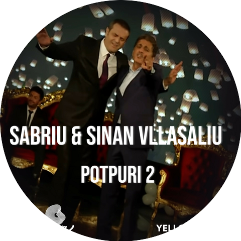 Sabri Fejzullahu & Sinan Vllasaliu