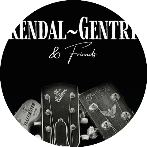 Kendal ~ Gentry and Friends