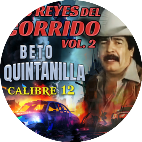 Beto Quintanilla & Calibre 12