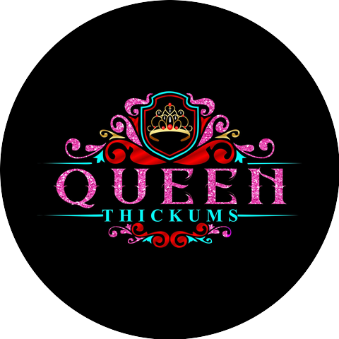 Queen Thickums