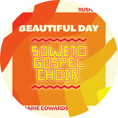 Rushawn x Jermaine Edwards x Soweto Gospel Choir