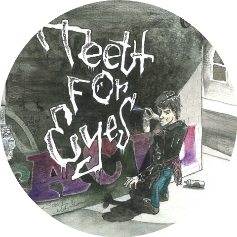 Teeth For Eyes