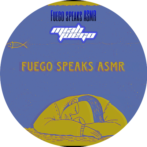 Fuego Speaks ASMR and Miah Fuego