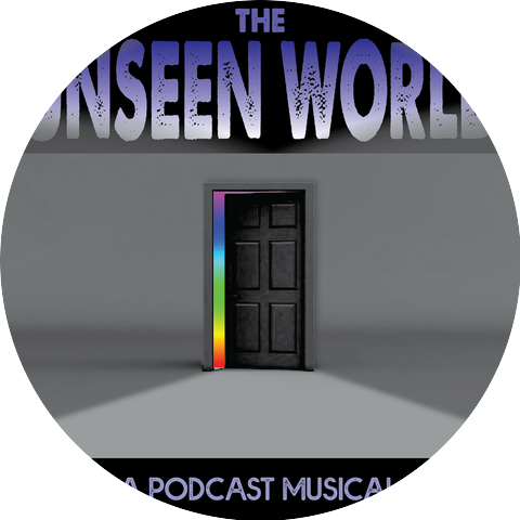 THE UNSEEN WORLD: Podcast musical soundtrack
