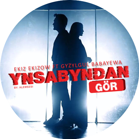 Ekiz Ekizow & Gyzylgül Babaýewa